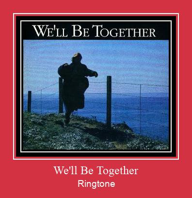 We'll Be Together Ringtone Ladda ner gratis