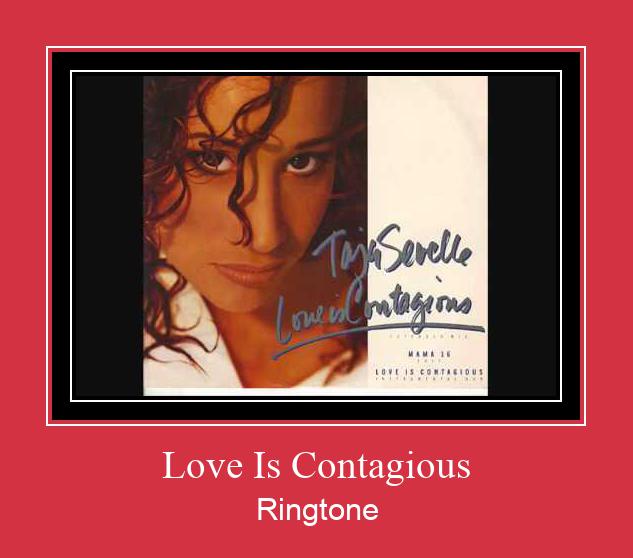 Love Is Contagious ரிங்டோன் பதிவிறக்க இலவச