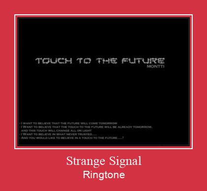 Strange Signal צלצול הורד חינם