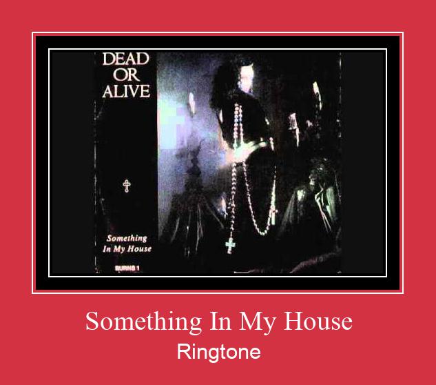 Something In My House 벨소리 다운로드 무료
