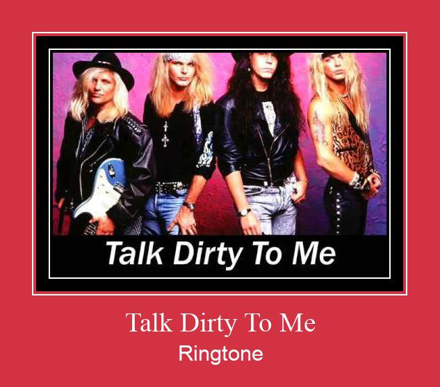 Talk Dirty To Me Ringtone allalaadimine tasuta
