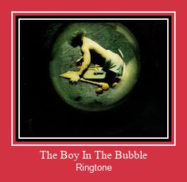 The Boy In The Bubble Ringtone allalaadimine tasuta