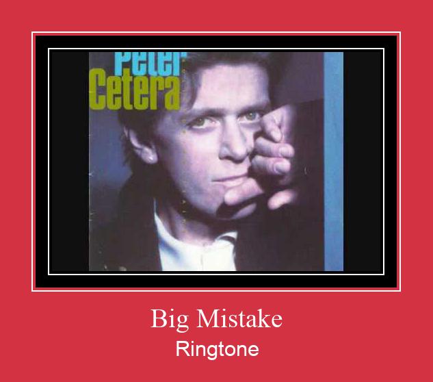 Big Mistake Ringtone Download pulsuz