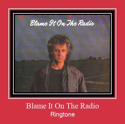 Blame It On The Radio Ringtone download gratis