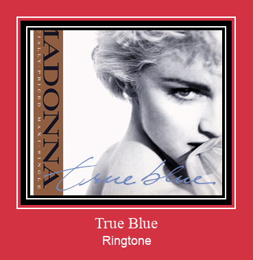 True Blue Ringtone allalaadimine tasuta