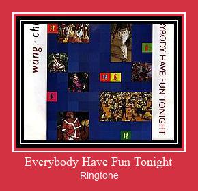 Everybody Have Fun Tonight Ringtone download gratis
