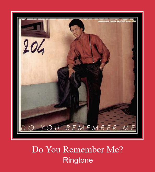 Do You Remember Me? Ringtone Ladda ner gratis