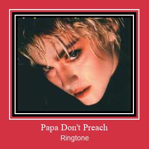 Papa Don't Preach 着信音を無料でダウンロード