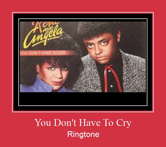 You Don't Have To Cry Nada Dering Unduh gratis