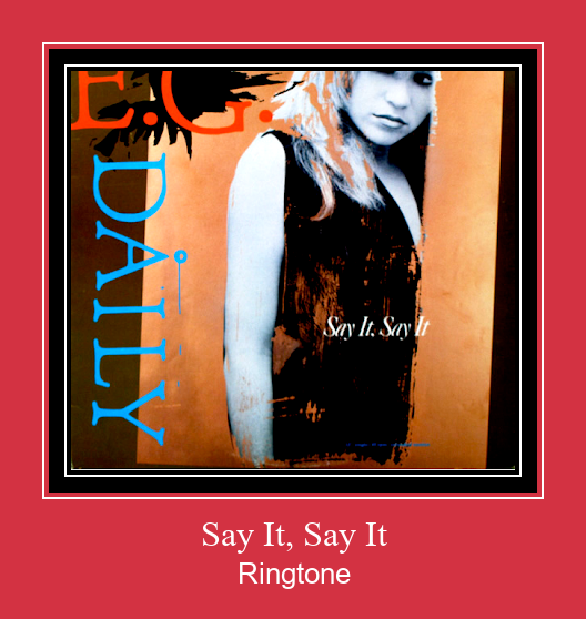 Say It, Say It Ringtone Download Free