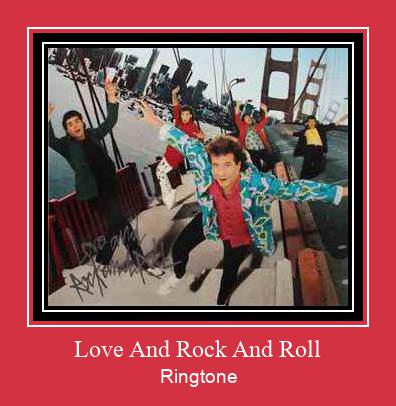 Love And Rock And Roll ดาวน์โหลดริงโทนฟรี