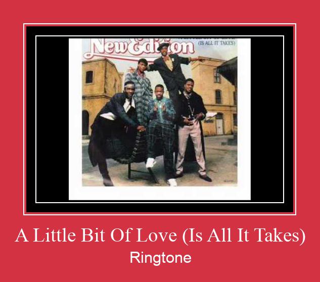 A Little Bit Of Love (Is All It Takes) Ringtone Download Free