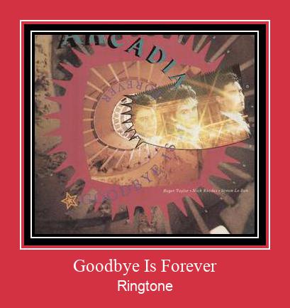 Goodbye Is Forever Nhạc chuông tải miễn phí