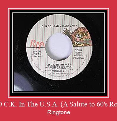 R.O.C.K. In The U.S.A. (A Salute To 60's Rock) Nhạc chuông tải miễn phí