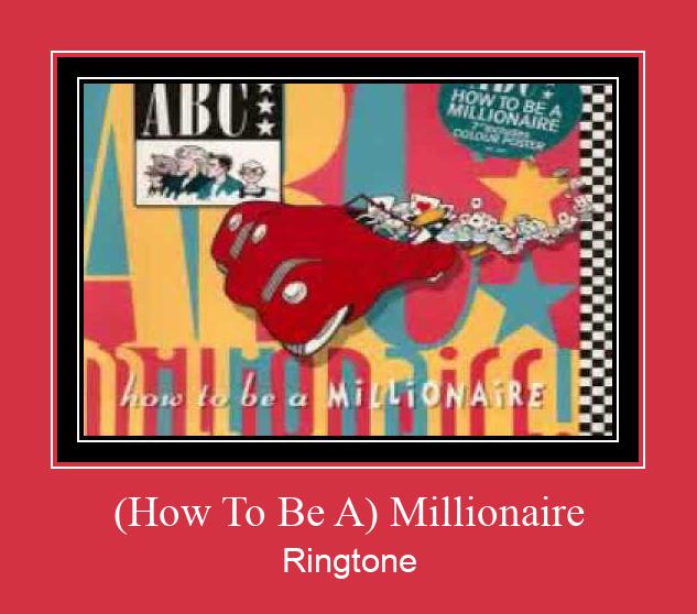 (How To Be A) Millionaire ரிங்டோன் பதிவிறக்க இலவச
