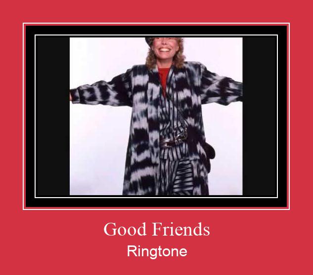 Good Friends ดาวน์โหลดริงโทนฟรี