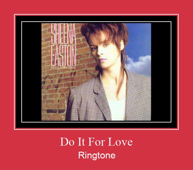 Do It For Love Ringetone Download GRATIS.