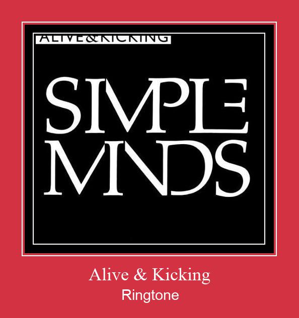 Alive & Kicking Ringetone Download GRATIS.