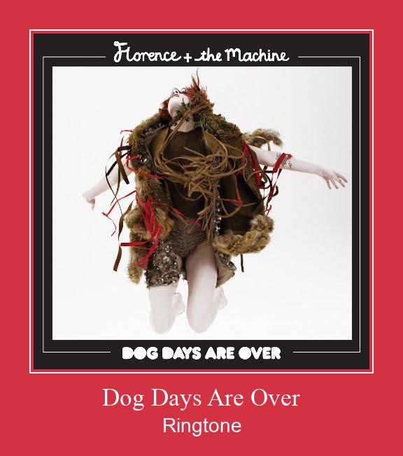 Dog Days Are Over 着信音を無料でダウンロード