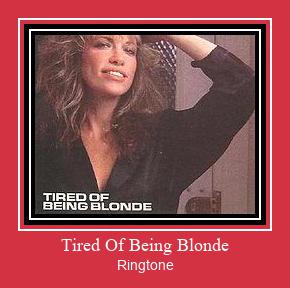 Tired Of Being Blonde Ringtone Download Free