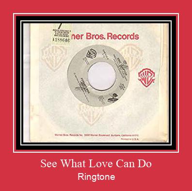 See What Love Can Do Ringetone Download GRATIS.