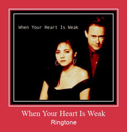 When Your Heart Is Weak Ringtone Download pulsuz