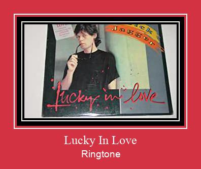 Lucky In Love Ringtone Lataa ilmaiseksi