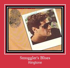 Smuggler's Blues రింగ్టోన్ ఉచితంగా డౌన్లోడ్ చేసుకోండి