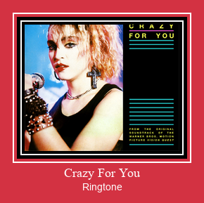 Crazy For You Zvana signāls lejupielādēt bezmaksas
