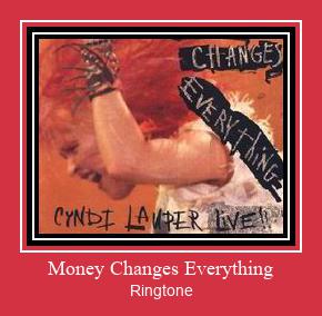 Money Changes Everything ರಿಂಗ್ಟೋನ್ ಡೌನ್ಲೋಡ್ ಉಚಿತ
