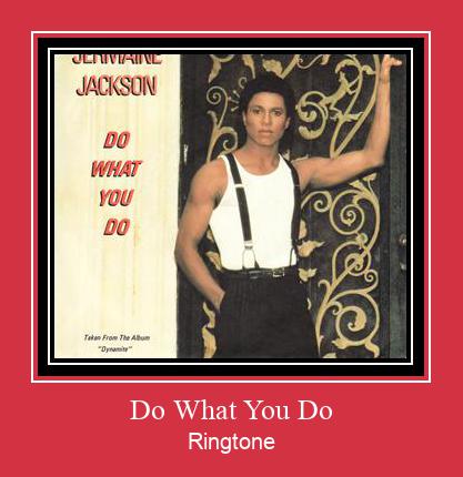 Do What You Do Рингтоне Бесплатно бесплатно