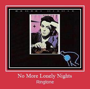 No More Lonely Nights Ringtone Download Free