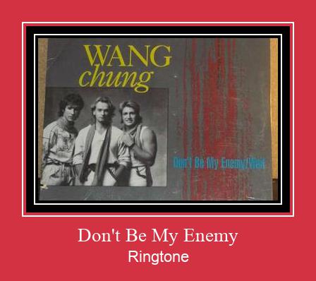 Don't Be My Enemy रिंगटोन मुफ्त डाउनलोड करें
