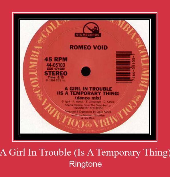 A Girl In Trouble (Is A Temporary Thing) రింగ్టోన్ ఉచితంగా డౌన్లోడ్ చేసుకోండి