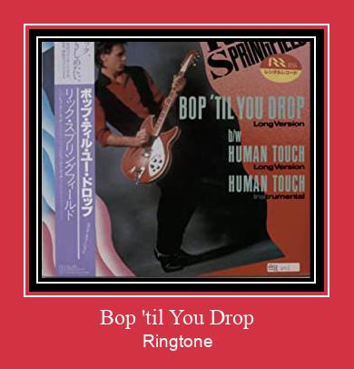 Bop 'til You Drop Nhạc chuông tải miễn phí