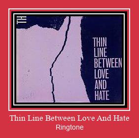 Thin Line Between Love And Hate ดาวน์โหลดริงโทนฟรี