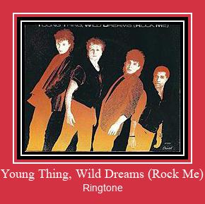 Young Thing, Wild Dreams (Rock Me) ರಿಂಗ್ಟೋನ್ ಡೌನ್ಲೋಡ್ ಉಚಿತ