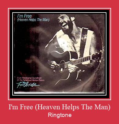 I'm Free (Heaven Helps The Man) ரிங்டோன் பதிவிறக்க இலவச