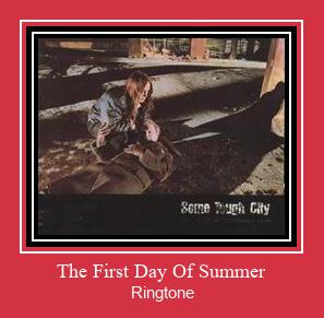 The First Day Of Summer 着信音を無料でダウンロード