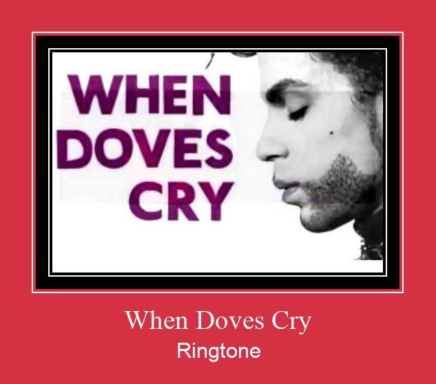 When Doves Cry रिंगटोन मुफ्त डाउनलोड करें