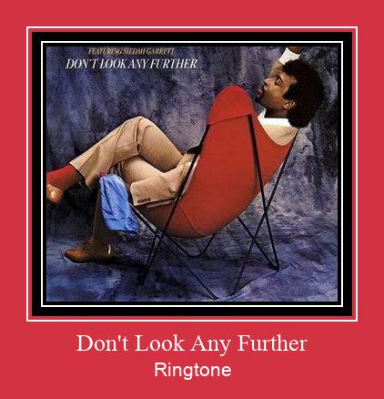 Don't Look Any Further ரிங்டோன் பதிவிறக்க இலவச