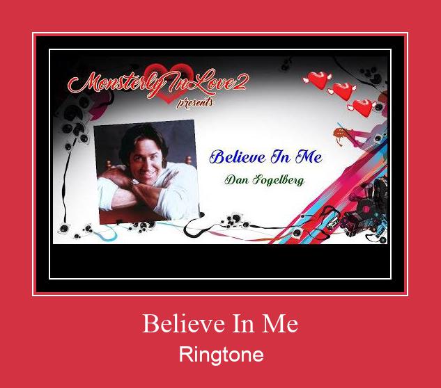 Believe In Me రింగ్టోన్ ఉచితంగా డౌన్లోడ్ చేసుకోండి