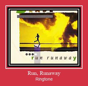 Run, Runaway Téléchargement de sonnerie GRATUIT