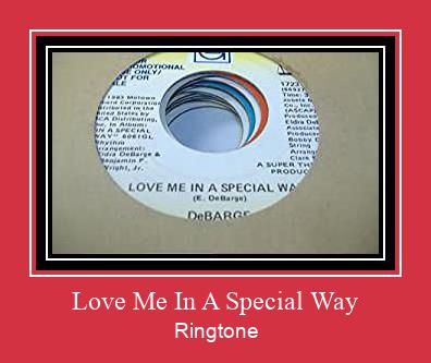Love Me In A Special Way Ringtone Download Proste.