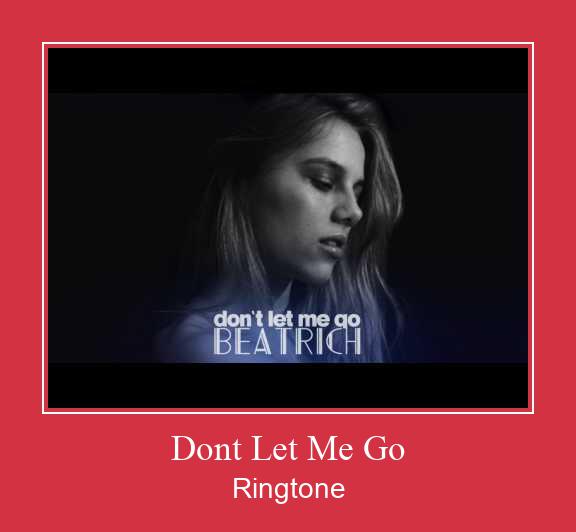 Dont Let Me Go Vyzvánění ke stažení zdarma