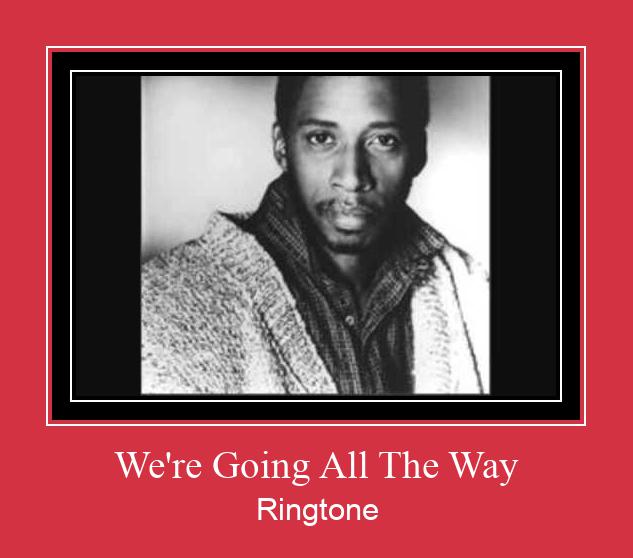 We're Going All The Way Ringtone Last ned gratis