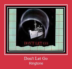 Don't Let Go Ringtone allalaadimine tasuta