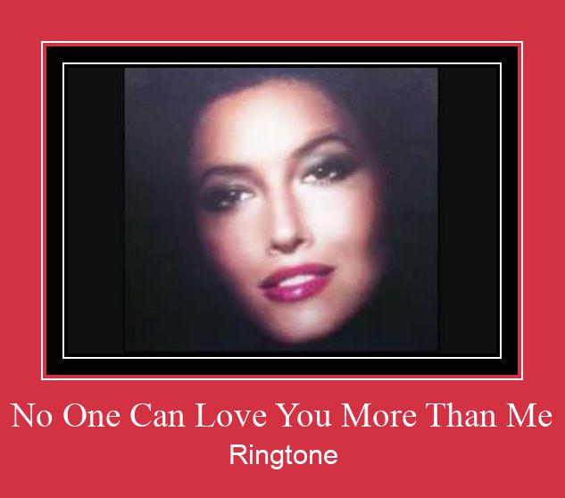 No One Can Love You More Than Me Ringetone Download GRATIS.