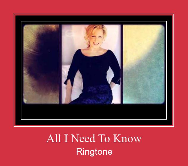 All I Need To Know Klingelton kostenlos downloaden.