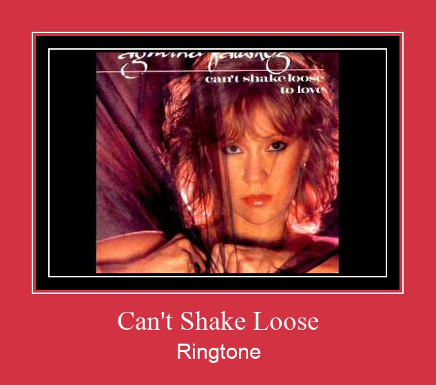 Can't Shake Loose Рингтоне Бесплатно бесплатно